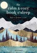 Cover: The Calm and Cozy Book of Sleep: Volume 13 - Rock Point