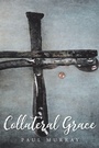 Cover: Collateral Grace - Christian Faith