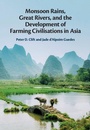 Cover: Monsoon Rains, Great Rivers and the Development of Farming Civilisations in Asia - Cambridge University Press