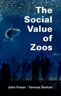 Enlarge image Cover: The Social Value of Zoos - Cambridge University Press
