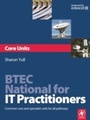 Cover: BTEC National for IT Practitioners: Core units - Routledge