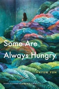 Cover: Some Are Always Hungry - University of Nebraska Press