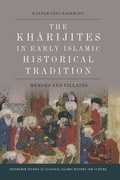 Cover: The Kharijites in Early Islamic Historical Tradition - Edinburgh University Press