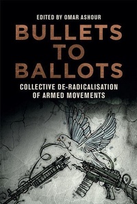 Enlarge image Cover: Bullets to Ballots - Edinburgh University Press