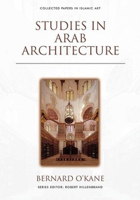 Enlarge image Cover: Studies in Arab Architecture - Edinburgh University Press