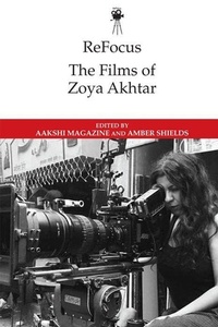 Abbildung von: ReFocus: The Films of Zoya Akhtar - Edinburgh University Press