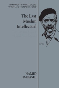 Enlarge image Cover: The Last Muslim Intellectual - Edinburgh University Press