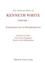 Cover: The Collected Works of Kenneth White, Volume 1 - Edinburgh University Press
