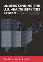 Cover: Understanding the U.S. Health Services System, Fourth Edition - Health Administration Press