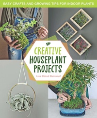 Abbildung von: Creative Houseplant Projects - Cool Springs Press