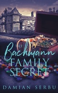 Cover: The Bachmann Family Secret - NineStar Press, LLC