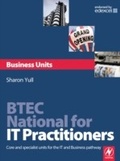 Cover: BTEC National for IT Practitioners: Business units - Routledge