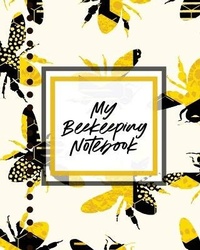 Enlarge image Cover: My Beekeeping Notebook - Paige Cooper RN