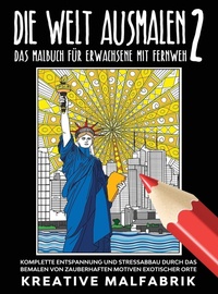 Abbildung von: Die Welt ausmalen 2 - Kreative Malfabrik