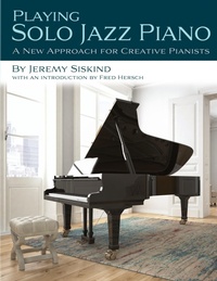 Abbildung von: Playing Solo Jazz Piano - Jeremy Siskind