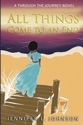 Cover: All Things Come to an End - Through the Journey