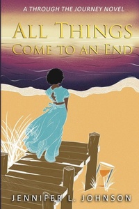 Enlarge image Cover: All Things Come to an End - Through the Journey