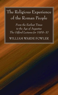 Enlarge image Cover: The Religious Experience of the Roman People - Wipf & Stock Publishers