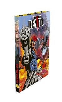 Enlarge image Cover: To The Death Volume One: 1 - Comic Toolbox