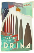 Cover: The Bridge Over the Drina - Vintage Classics