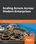 Cover: Scaling Scrum Across Modern Enterprises - Packt Publishing