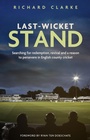 Bild: Last-Wicket Stand - Pitch Publishing Ltd