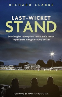 Bild vergrößern Bild: Last-Wicket Stand - Pitch Publishing Ltd