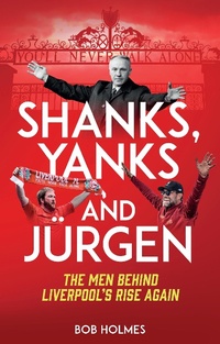 Abbildung von: Shanks; Yanks and Jurgen - Pitch Publishing Ltd