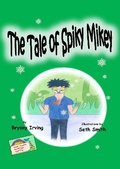 Cover: The Tale of Spiky Mikey - Hug Your Heart Books
