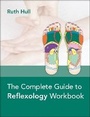 Cover: The Complete Guide to Reflexology Workbook - Lotus Publishing Limited