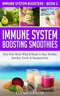 Enlarge image Cover: Immune System Boosting Smoothies - Your Wellness Books