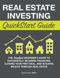 Cover: Real Estate Investing QuickStart Guide - Clydebank Media LLC