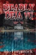 Cover: Deadly Deja vu - Pen It! Publications, LLC
