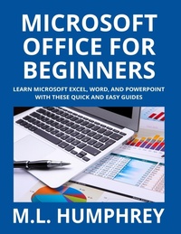 Abbildung von: Microsoft Office for Beginners - M.L. Humphrey