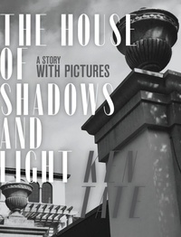 Enlarge image Cover: The House of Shadows and Light - Pearl Press LLC