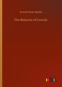 Enlarge image Cover: The Behavior of Crowds - Outlook Verlag