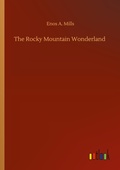 Cover: The Rocky Mountain Wonderland - Outlook Verlag