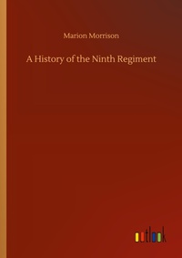 Enlarge image Cover: A History of the Ninth Regiment - Outlook Verlag