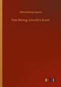 Cover: Tom Strong, Lincoln's Scout - Outlook Verlag