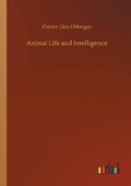 Cover: Animal Life and Intelligence - Outlook Verlag