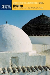 Abbildung von: Ifriqiya - Museum Ohne Grenzen (Museum With No Frontiers)