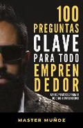 Cover: 100 preguntas clave para todo emprendedor / 100 Key Questions for Every Entrepreneur - Grijalbo