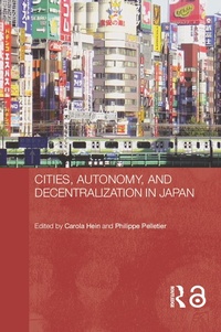 Enlarge image Cover: Cities, Autonomy, and Decentralization in Japan - Routledge