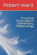 Cover: Practical Exercises in Elementary Meteorology - Platanus Publishing