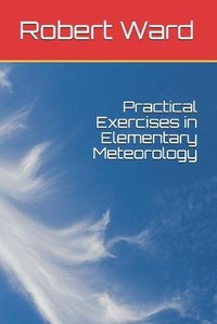 Enlarge image Cover: Practical Exercises in Elementary Meteorology - Platanus Publishing