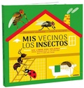 Cover: MIS Vecinos Los Insectos - Combel Ediciones Editorial Esin, S.A.