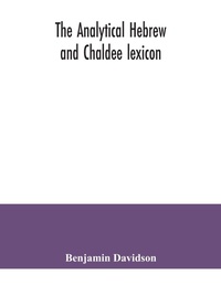 Abbildung von: The analytical Hebrew and Chaldee lexicon - ALPHA EDITION