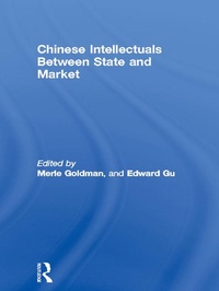 Enlarge image Cover: Chinese Intellectuals Between State and Market - Routledge