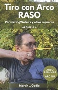 Cover: Tiro con Arco RASO - Godio, Martin Lisandro