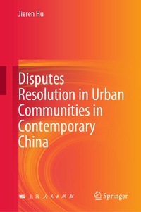 Abbildung von: Disputes Resolution in Urban Communities in Contemporary China - Springer